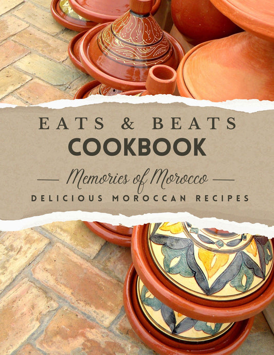 Eats & Beats Cookbook Vol.1 Memories of Morocco