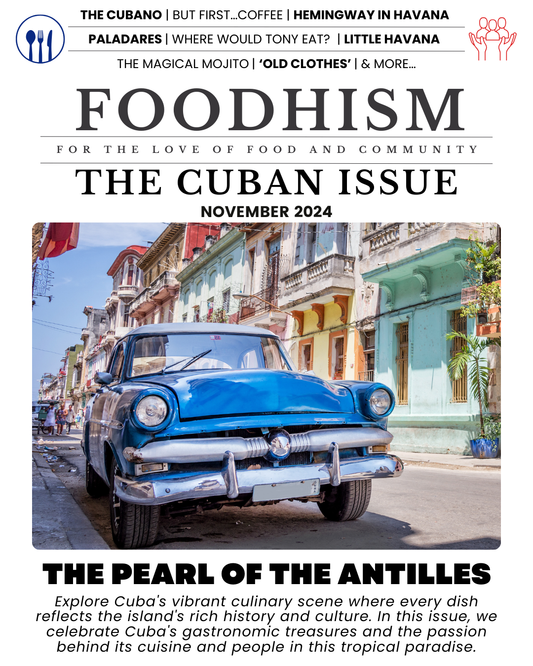 Foodhism - The Cuban Issue - November 2024